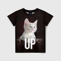 Детская футболка Kitten, dont look up!