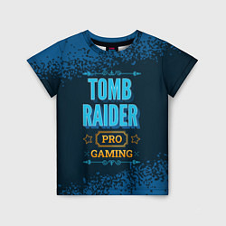 Детская футболка Игра Tomb Raider: pro gaming