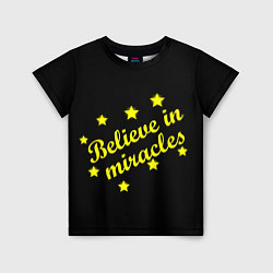 Детская футболка Надпись верь в чудеса