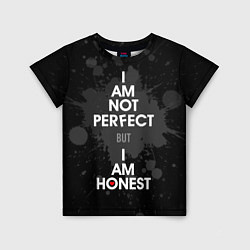 Детская футболка I am not perfect, but I am honest