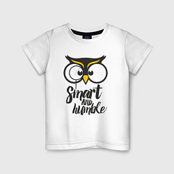 Детская футболка Owl: Smart and humble