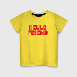 Детская футболка Hello Friend