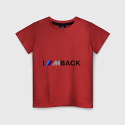 Детская футболка Im back BMW