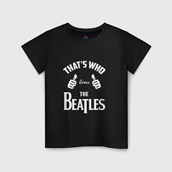 Детская футболка That's Who Loves The Beatles