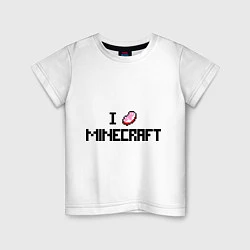 Футболка хлопковая детская I love minecraft, цвет: белый