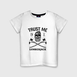 Детская футболка Trust me: Lumerjack