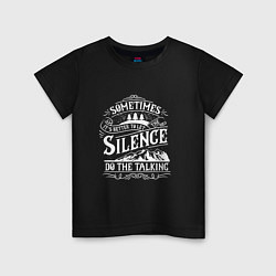Детская футболка Silence do the talking