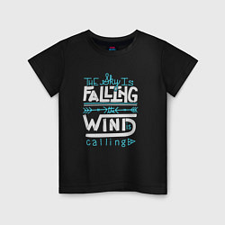 Детская футболка Wind is Calling