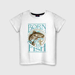 Детская футболка Born to Fish