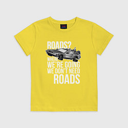 Футболка хлопковая детская We don't need roads, цвет: желтый