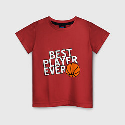 Детская футболка Best player ever.(Лучший игрок всех времен)