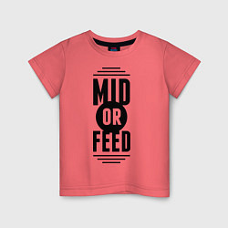 Детская футболка Mid or feed