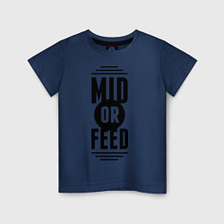 Детская футболка Mid or feed