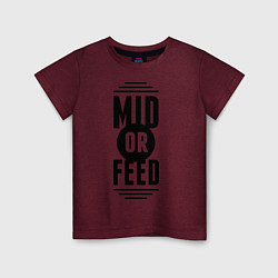 Детская футболка Mid or feed