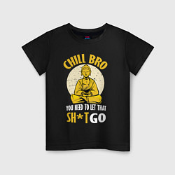 Детская футболка Chill Bro