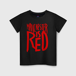Детская футболка Manchester is Red