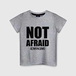 Детская футболка Not Afraid