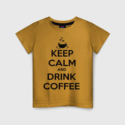 Детская футболка Keep Calm & Drink Coffee