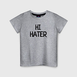 Детская футболка HI HATER BYE HATER