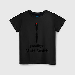 Детская футболка Goodbye, Matt Smith
