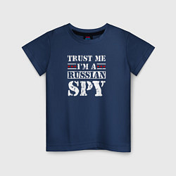Детская футболка Trust me im a RUSSIAN SPY