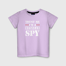 Детская футболка Trust me im a RUSSIAN SPY