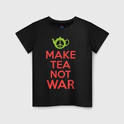 Футболка хлопковая детская Make tea not war, цвет: черный