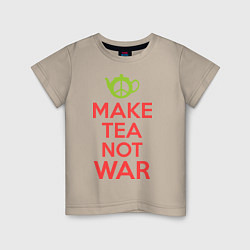 Детская футболка Make tea not war