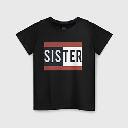 Детская футболка Sister