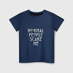 Детская футболка Normal people scare me аиу
