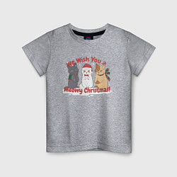 Детская футболка We Wish You a Meowy Christmas