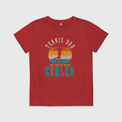 Футболка хлопковая детская Папа теннисист, это как обычный папа, но круче, цвет: красный