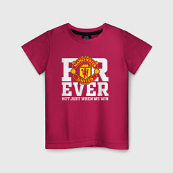 Детская футболка Manchester United FOREVER NOT JUST WHEN WE WIN