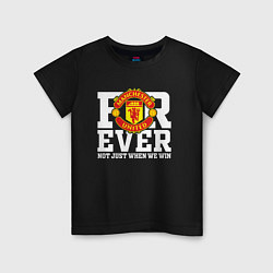 Футболка хлопковая детская Manchester United FOREVER NOT JUST WHEN WE WIN, цвет: черный