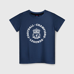 Детская футболка Символ Liverpool и надпись Football Legends and Ch