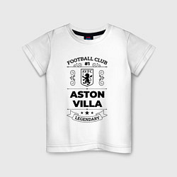 Детская футболка Aston Villa: Football Club Number 1 Legendary