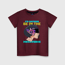 Детская футболка Id rather be in the metaverse