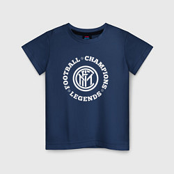 Футболка хлопковая детская Символ Inter и надпись Football Legends and Champi, цвет: тёмно-синий