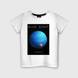 Футболка хлопковая детская Blue Giant Голубой Гигант Space collections, цвет: белый