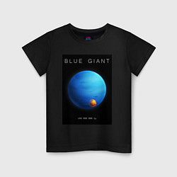 Детская футболка Blue Giant Голубой Гигант Space collections