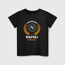 Детская футболка Лого Napoli и надпись Legendary Football Club