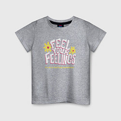 Детская футболка Feel your feelings