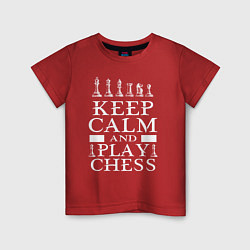 Детская футболка Сохраняй спокойствие и играй в шахматы