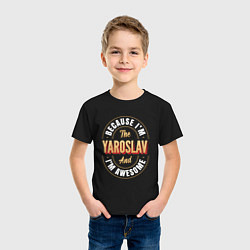 Футболка хлопковая детская Because Im the Yaroslav and Im awesome, цвет: черный — фото 2