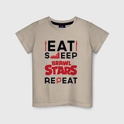 Детская футболка Надпись: eat sleep Brawl Stars repeat