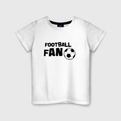 Детская футболка Фанат футбола надпись