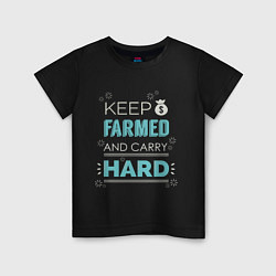 Детская футболка Keep Farmed & Carry Hard