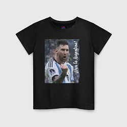 Детская футболка Viva la Argentina - Lionel Messi - world champion