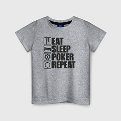 Детская футболка Eat, sleep, poker, repeat