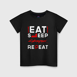 Детская футболка Надпись eat sleep Cyberpunk 2077 repeat